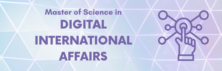 MSc in Digital International Affairs