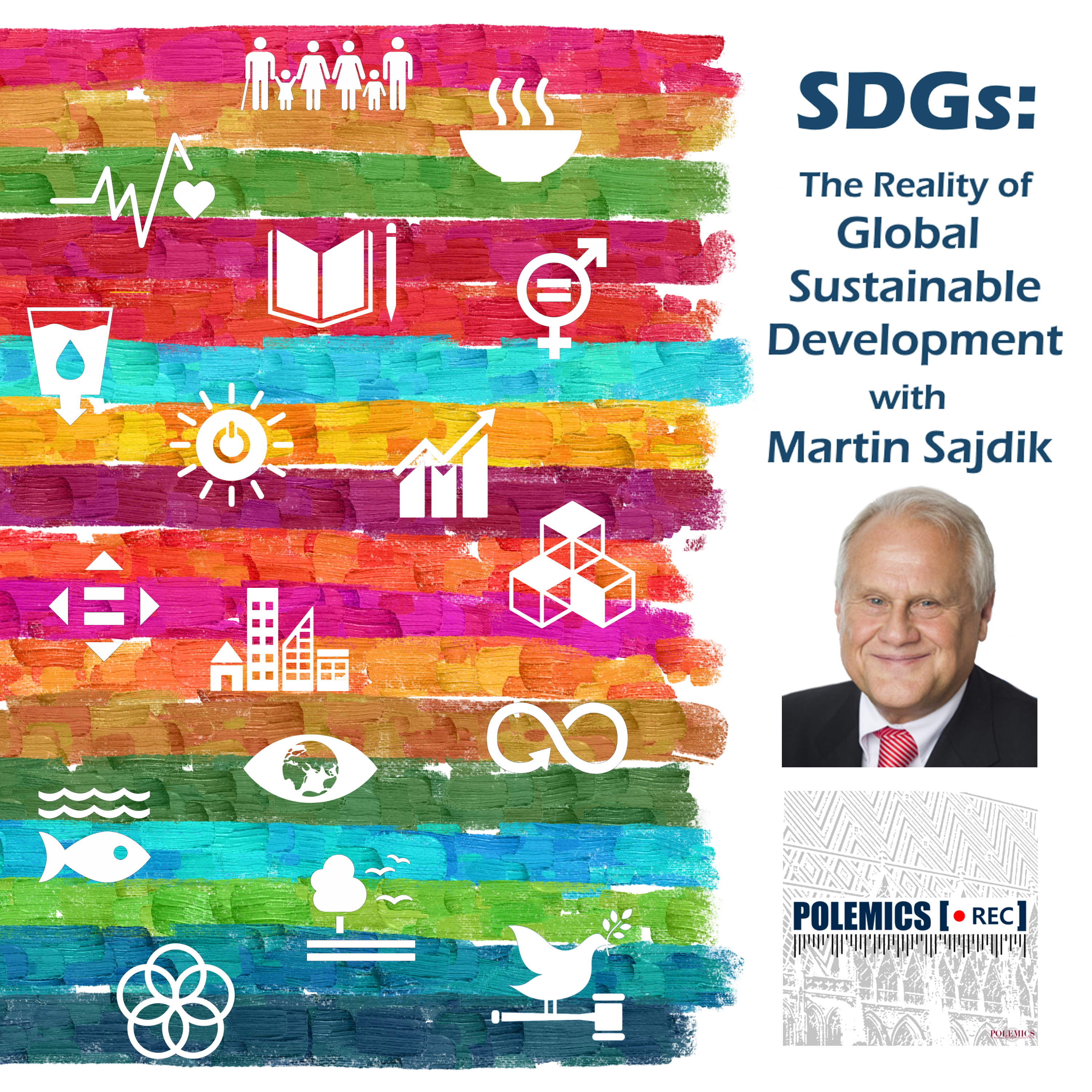 Podcast Episode 3: SDGs: The reality of global sustainable development with Martin Sajdik